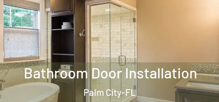 Bathroom Door Installation Palm City-FL