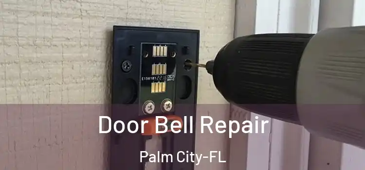 Door Bell Repair Palm City-FL